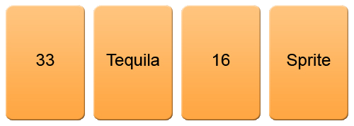Four more cards, reading in order: 33, Tequila, 16, Sprite